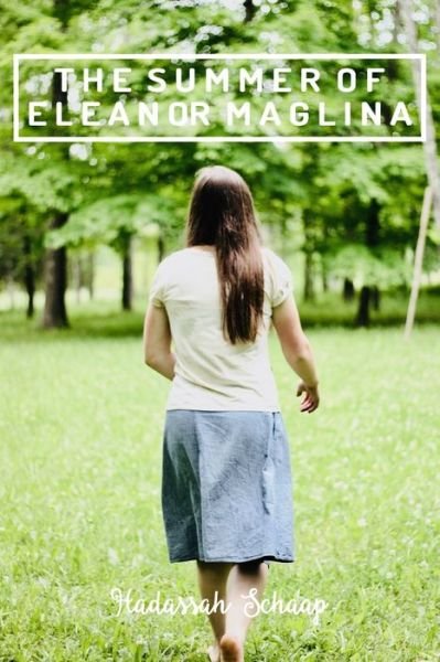 Cover for Hadassah Schaap · The Summer of Eleanor Maglina (Paperback Book) (2019)