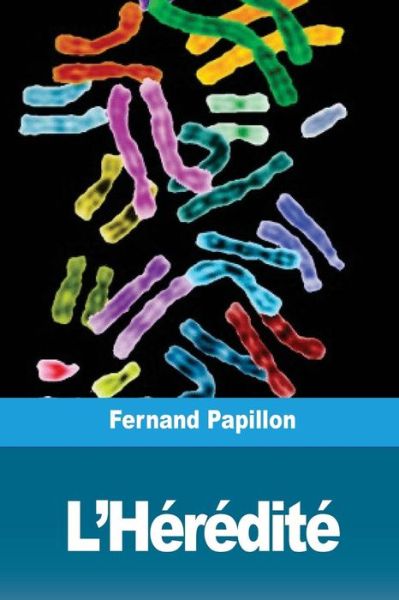 Cover for Fernand Papillon · L'Heredite (Paperback Book) (2018)