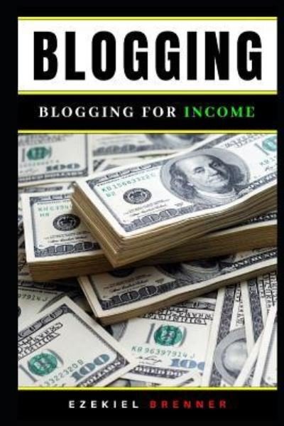 Cover for Ezekiel Brenner · Blogging (Paperback Book) (2018)