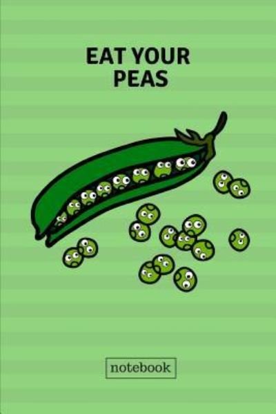Cover for Fruity Publishing · Eat Your Peas Notebook (Paperback Bog) (2018)