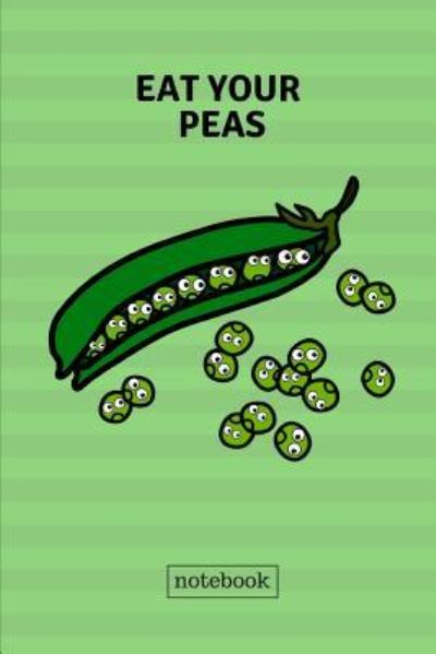 Cover for Fruity Publishing · Eat Your Peas Notebook (Paperback Book) (2018)