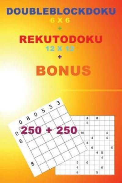Cover for Andrii Pitenko · Doubleblockdoku 6 X 6 + Rekutodoku 12 X 12 + Bonus (Taschenbuch) (2018)