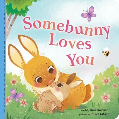 Somebunny Loves You - Punderland - Rose Rossner - Książki - Sourcebooks, Inc - 9781728223438 - 2 marca 2021