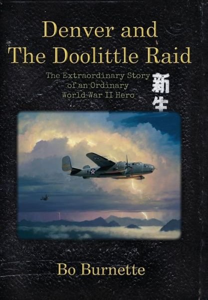 Cover for Bo Burnette · Denver and the Doolittle Raid (Hardcover bog) (2019)