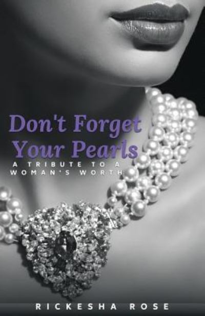 Cover for Rickesha Rose · Don't Forget Your Pearls (Paperback Book) (2018)