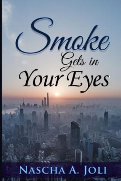 Cover for Nascha A Joli · Smoke Gets In Your Eyes (Paperback Book) (2018)