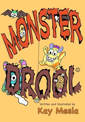 Cover for Kay Mesia · Monster Drool: Dribble and Drool (Paperback Book) (2020)
