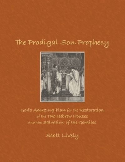 Cover for Scott Lively · The Prodigal Son Prophecy (Paperback Book) (2021)