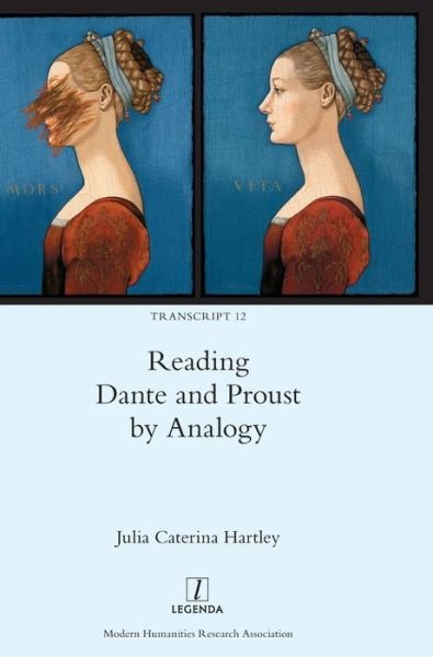 Cover for Julia Caterina Hartley · Reading Dante and Proust by Analogy (Book) (2019)
