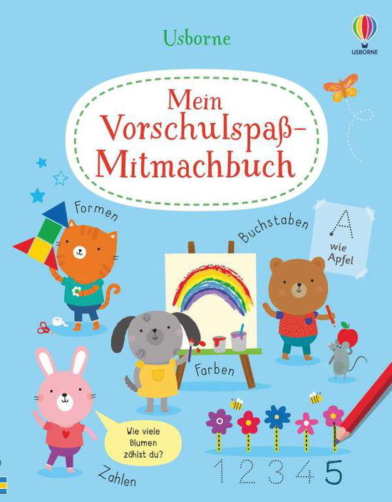 Mein Vorschulspaß-Mitmachbuch - Jessica Greenwell - Bøger - Usborne Verlag - 9781789415438 - 23. juli 2021