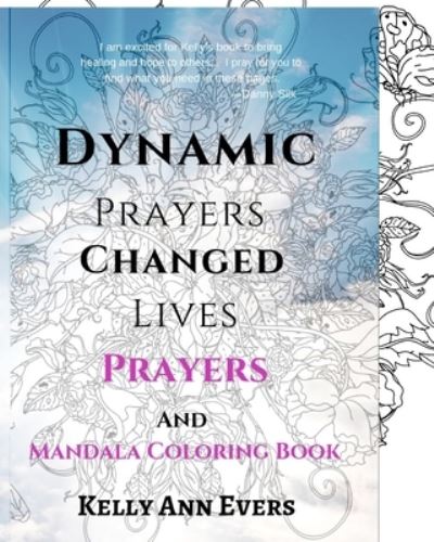 Cover for Kelly Ann Evers · Dynamic Prayers Changed Lives (Taschenbuch) (2021)