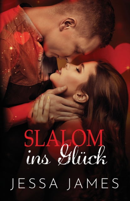 Cover for Jessa James · Slalom ins Glu&amp;#776; ck: Grossdruck (Paperback Book) [Large type / large print edition] (2020)