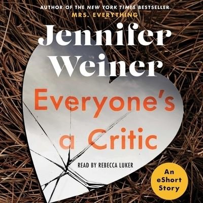 Cover for Jennifer Weiner · Everyone's a Critic (CD) (2019)