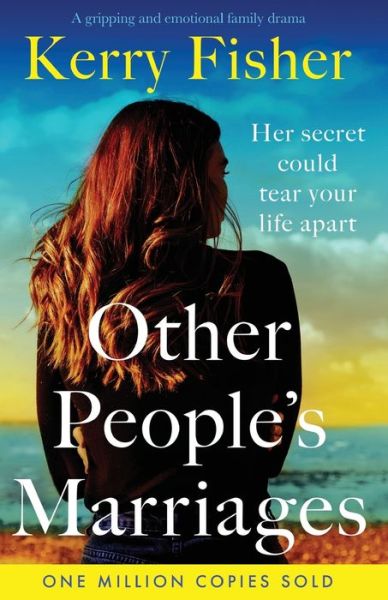 Other People's Marriages: A gripping and emotional family drama - Kerry Fisher - Książki - Bookouture - 9781800196438 - 16 lipca 2021