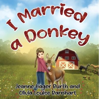 I Married a Donkey - Jeanne Hager Burth - Książki - Pegasus Elliot Mackenzie Publishers - 9781838759438 - 26 września 2024