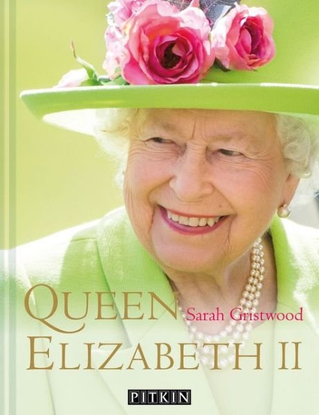 Cover for Sarah Gristwood · Queen Elizabeth II (Gebundenes Buch) (2020)