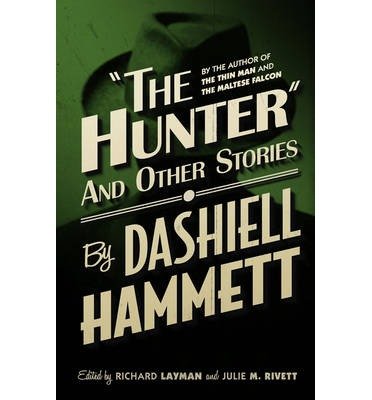 Cover for Dashiell Hammett · The Hunter and Other Stories (Pocketbok) [UK edition] (2014)