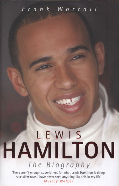 Cover for Frank Worrall · Lewis Hamilton: The Biography (Gebundenes Buch) (2007)