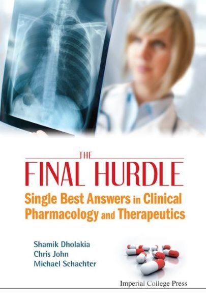 Cover for Dholakia, Shamik (Imperial College London, Uk) · Final Hurdle, The: Single Best Answers In Clinical Pharmacology And Therapeutics (Inbunden Bok) (2011)