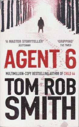 Cover for Tom Rob Smith · Agent 6 (Paperback Bog) [Export edition] (2012)