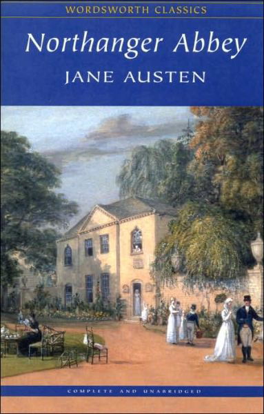 Cover for Jane Austen · Northanger Abbey - Wordsworth Classics (Paperback Book) (1992)