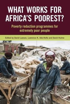 Cover for What Works for Africa's Poorest: Programmes and policies for the extreme poor - Open Access (Gebundenes Buch) (2017)