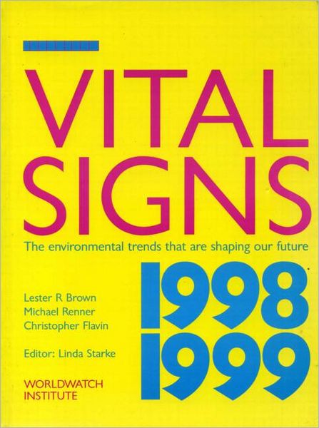 Cover for Lester R. Brown · Vital Signs 1998-1999: The Environmental Trends That Are Shaping Our Future (Paperback Book) (1998)