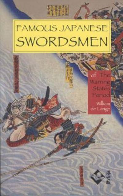 Cover for William De Lange · Famous Japanese Swordsmen of the Warring States Period (Pocketbok) (2006)