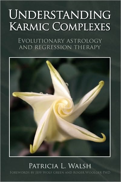 Cover for Patricia L. Walsh · Understanding Karmic Complexes: Evolutionary Astrology and Regression Therapy (Paperback Book) (2009)