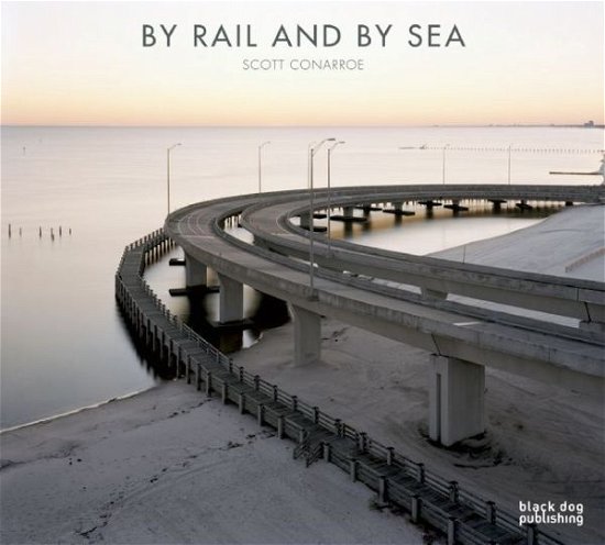 Cover for Simon Winchester · By Rail and by Sea (Gebundenes Buch) (2015)