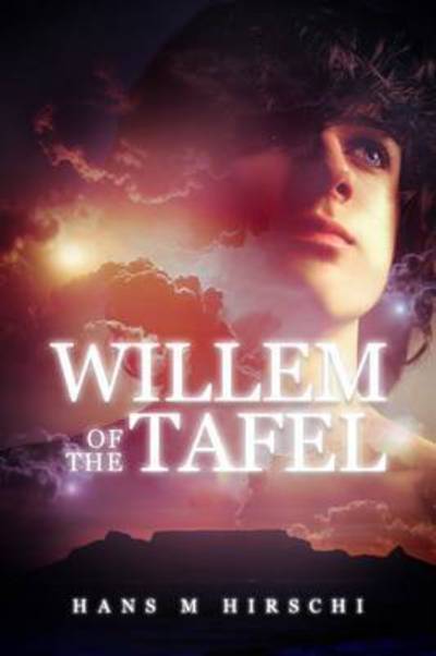 Cover for Hans M. Hirschi · Willem of the Tafel (Paperback Book) (2015)