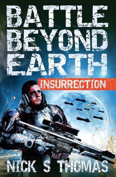 Battle Beyond Earth - Nick S Thomas - Books - Swordworks - 9781911092438 - January 20, 2017