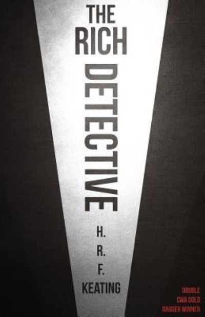 Cover for H. R. F. Keating · The Rich Detective (Paperback Book) (2018)