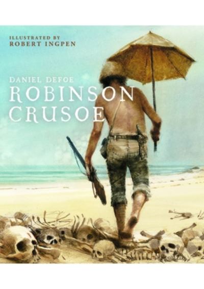 Cover for Daniel Defoe · Robinson Crusoe - Robert Ingpen Illustrated Classics (Hardcover bog) [Adapted edition] (2021)