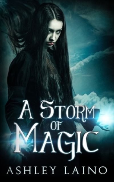 Cover for Ashley Laino · A Storm of Magic (Paperback Book) (2020)