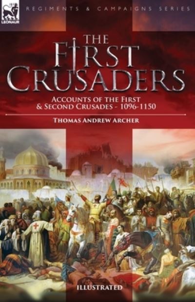 Cover for Thomas Andrew Archer · First Crusaders (Book) (2022)