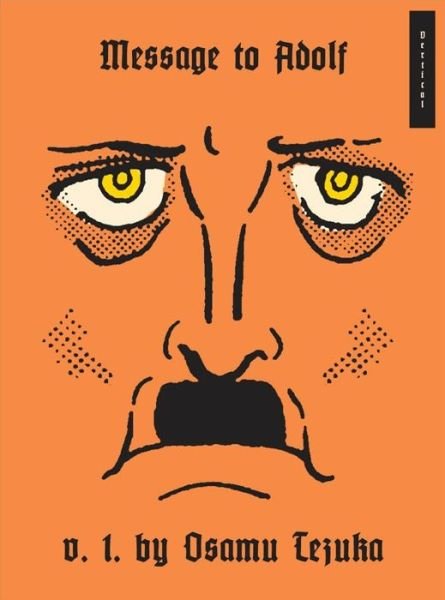 Cover for Osamu Tezuka · Message To Adolf, Vol. 1 (Hardcover bog) (2012)