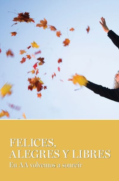 Cover for AA Grapevine · Felices, Alegres Y Libres (Pocketbok) (2015)