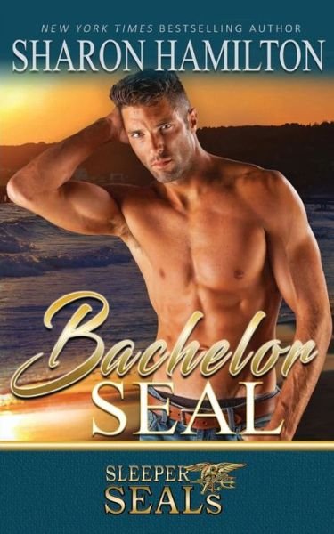 Cover for Sharon Hamilton · Bachelor SEAL (Paperback Book) (2017)