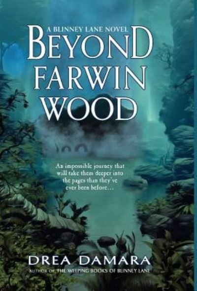Cover for Drea Damara · Beyond Farwin Wood (Innbunden bok) (2019)