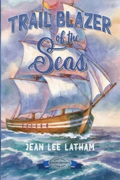 Cover for Jean Lee Latham · Trail Blazer of the Seas (Paperback Book) (2021)