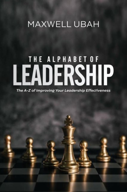 Cover for Maxwell Ubah · The Alphabet of Leadership (Paperback Book) (2020)