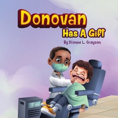 Cover for Dionne L Grayson · Donovan Has A Gift (Paperback Book) (2021)