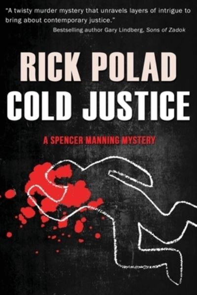 Cold Justice : 5 - Rick Polad - Książki - Calumet Editions - 9781960250438 - 23 stycznia 2023