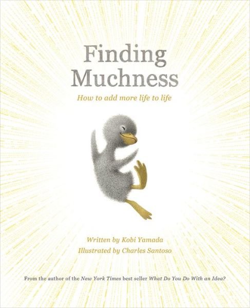Cover for Kobi Yamada · Finding Muchness: How to Add More Life to Life (Taschenbuch) (2021)