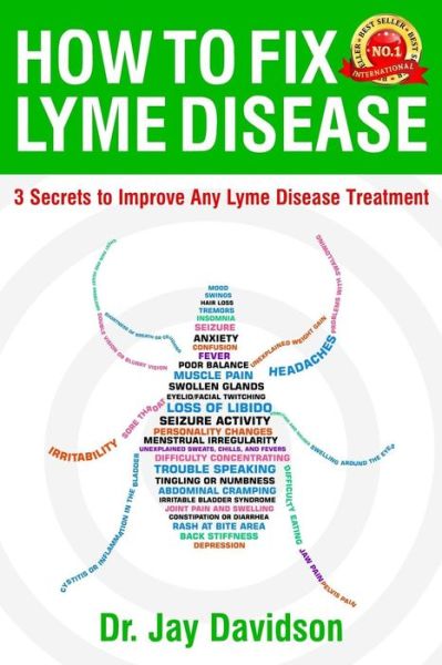 How to fix Lyme disease - Jay Davidson - Books -  - 9781977883438 - October 4, 2017