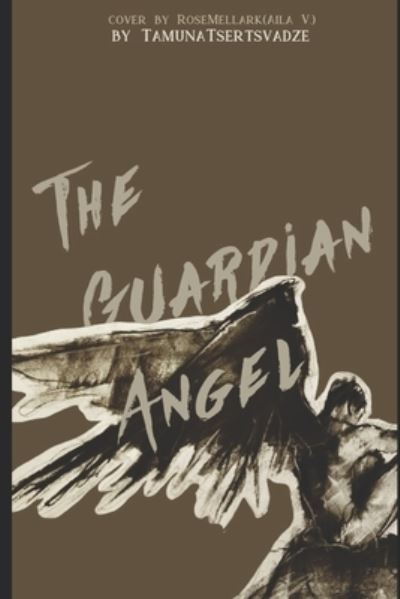 Cover for Tamuna Tsertsvadze · The Guardian Angel (Paperback Book) (2018)