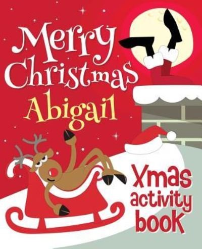 Cover for Xmasst · Merry Christmas Abigail - Xmas Activity Book (Paperback Book) (2017)
