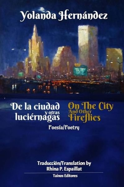 Cover for Yolanda a Hernandez · De la ciudad y otras luciernagas (Pocketbok) (2018)