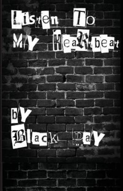 Cover for Black Day · Listen To My Heartbeat (Paperback Bog) (2018)